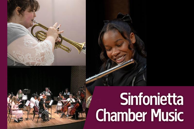 Photo of light and dark skinned female students playing wind instruments with text Sinfonietta Chamber Music.